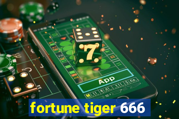 fortune tiger 666